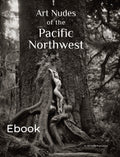 Art Nudes of the PNW (Ebook)