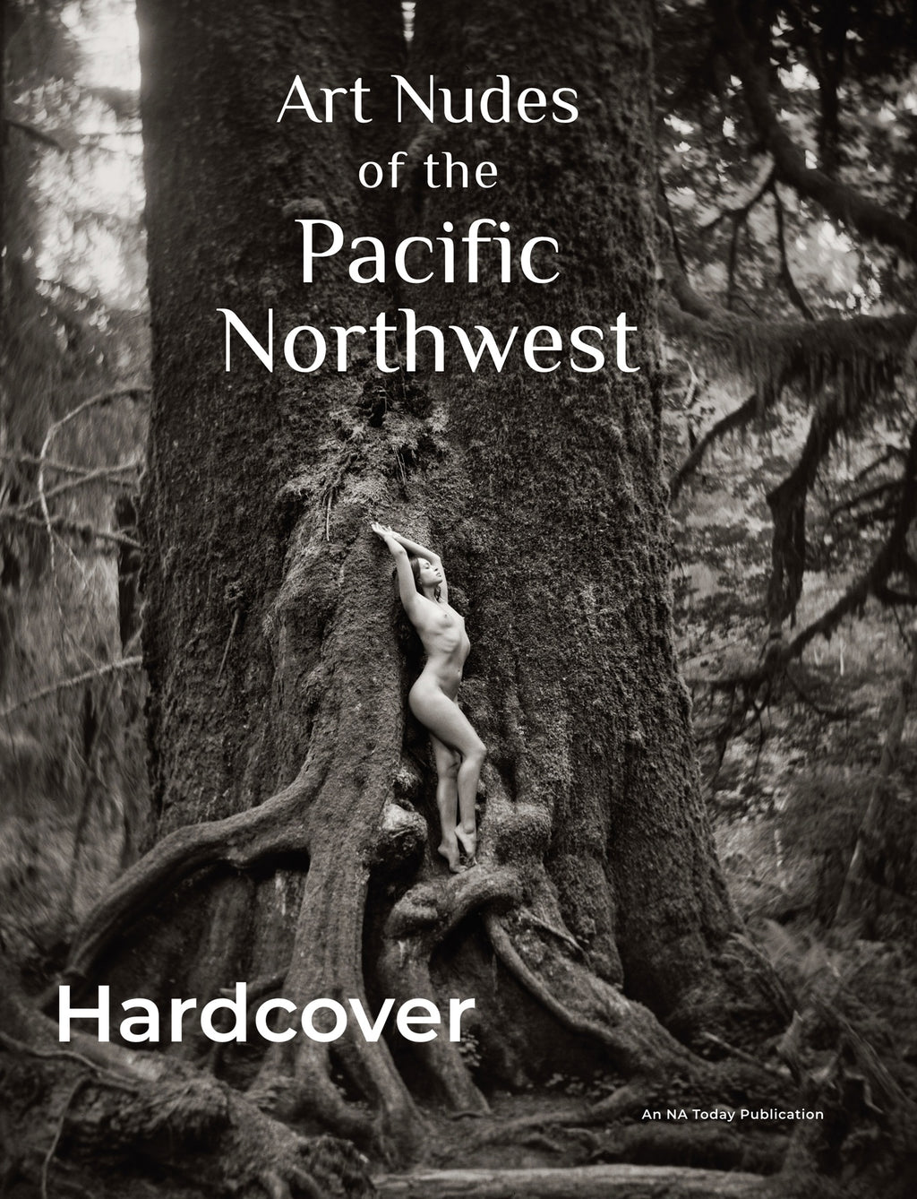 Art Nudes of the PNW Hardcover Book